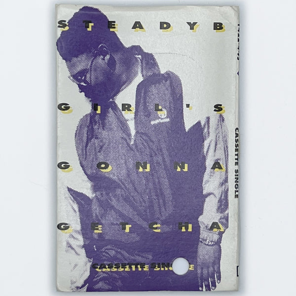 Steady B - Girl's Gonna Getcha [Cassette Single]