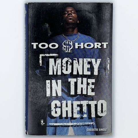 Too Short - Money In The Ghetto [Cassette Single]